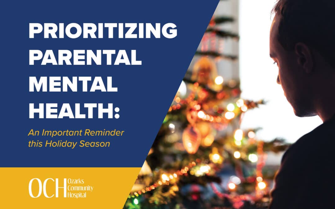 Prioritizing Parental Mental Health: An Important Reminder this Holiday Season