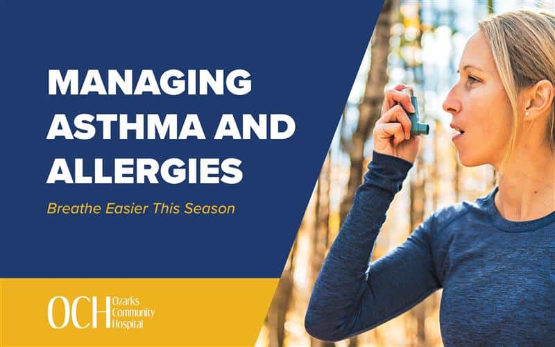 Managing Asthma and Allergies: Breathe Easier This Season 